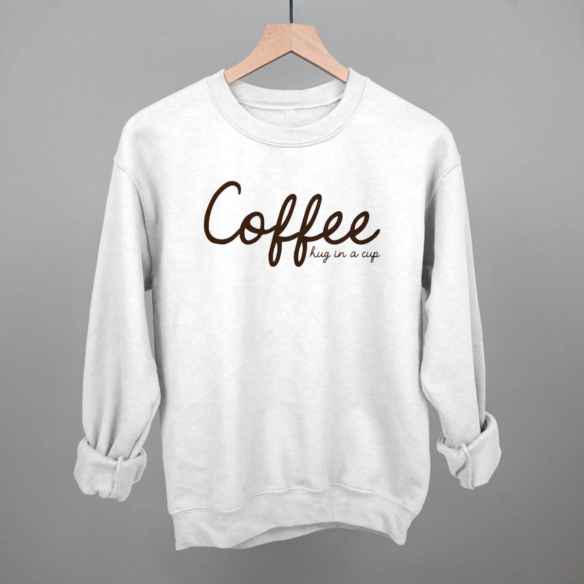 Coffee - Hug In A Cup - Crew Sweatshirt